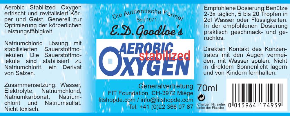 Aerobic-Stabilized-Oxygen nach E.D. Goodloe's, das original seit 1971